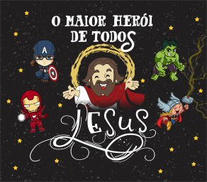 Jesus o Maior Heroi
